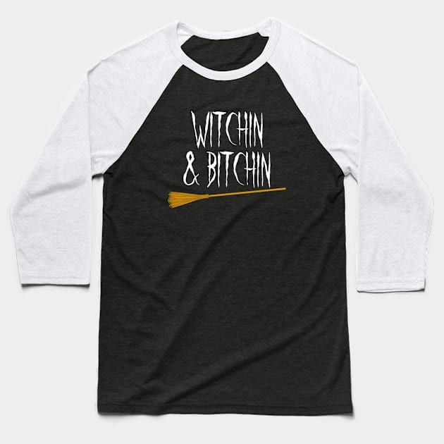 witchin & bitchin Baseball T-Shirt by designInk